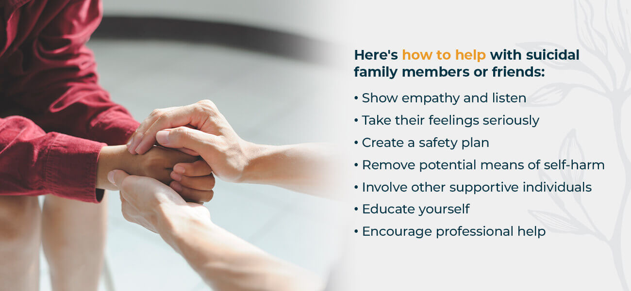 Ways to Help Family Members and Friends with Suicidal Thoughts